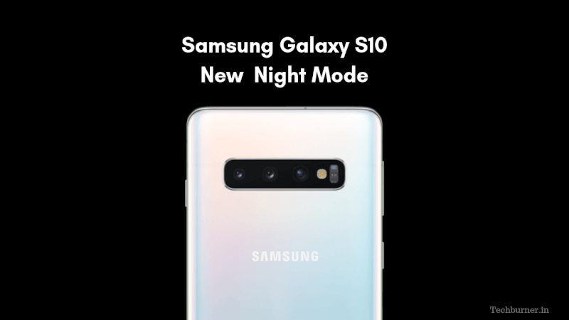 Samsung Galaxy S10 New Night Mode