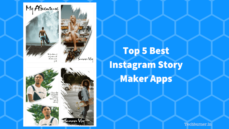 Top 5 Best Instagram Story Maker Apps