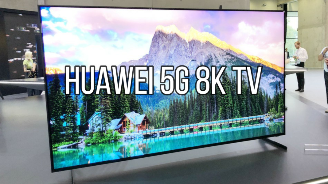 Huawei is developing a 5G Connected 8K TV Here are the details.