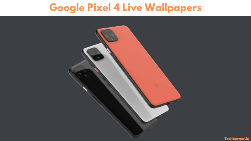 Download Google Pixel 4 Live Wallpapers