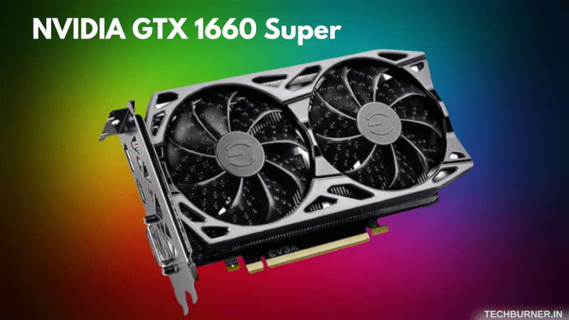 NVIDIA GTX 1660 Super Specifications