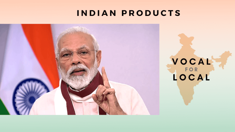 Indian products vs foreign products, made in India alternatives for foreign products, vocal for local, aatm nirbhar