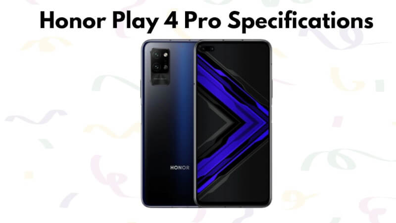 honor play 4 pro features, honor play 4 pro specs, honor play 4 pro launch date in India, honor play 4 pro price in India, honor play 4 pro launch in India
