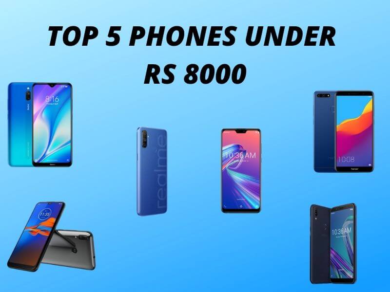 top 5 Mobiles under Rs 8000, top 5 budget mobile of 2020, top 5 budget devices under Rs 8000, best 5 mobiles under Rs 8000, best 5 budget smartphones under Rs 8000