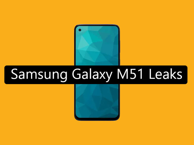 samsung galaxy m51 leaks, samsung galaxy m51 features, samsung galaxy m51 launch date in India, Samsung galaxy m51 price in India, Samsung galaxy m51