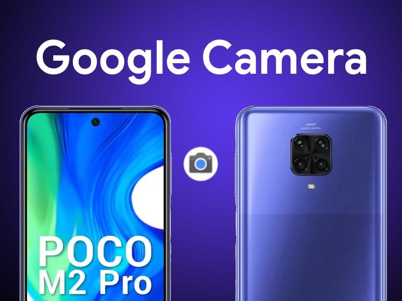 download GCam 7.4 APK for Poco M2 Pro,How to install Google Camera on poco M2 pro, Download GCam 7.4 for poco M2 pro, GCam 7.4 for poco M2 pro, Install Google Camera on poco M2 pro, gcam 7.4 apk download for poco M2 pro