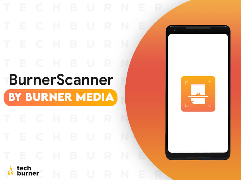 burnerscanner app, burner scanner app, burnerscanner app features, download BurnerScanner app, burnerscanner by Burner Media, BurnerScanner app download