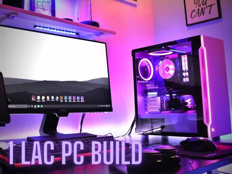 PC Build Under rs 1 lakh