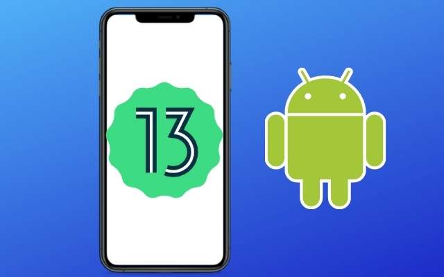 android 13 features, android 13 new features, android 13 release date, android 13 developer preview 2, android 13 beta, android 13 feature update