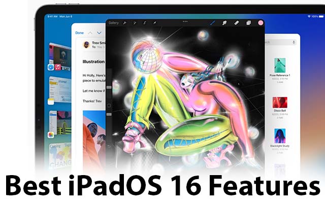 top 10 ipados 16 features, best ipados 16 features, 10 best ipados 16 features, ipados 16 features, best 10 ipados 16 features